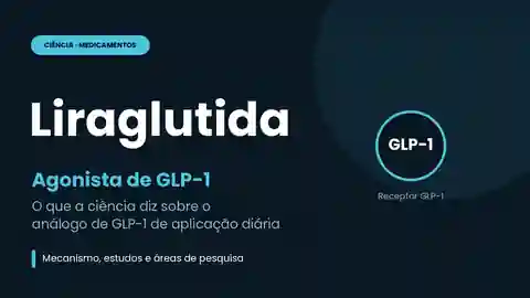 Liraglutida: análogo de GLP-1 de aplicação diária