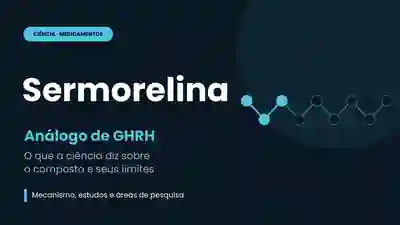 Sermorelina - análogo do GHRH