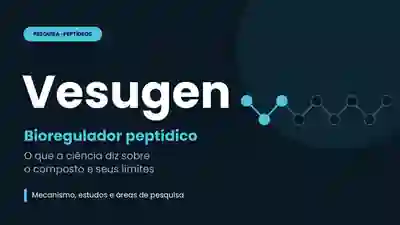 Vesugen - tripeptídeo bioregulador vascular